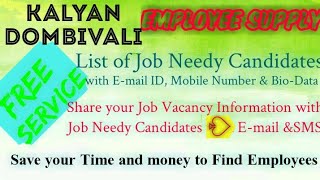 KALYAN DOMBIVALI    EMPLOYEE SUPPLY   ! Post your Job Vacancy ! Recruitment Advertisement ! Job Info