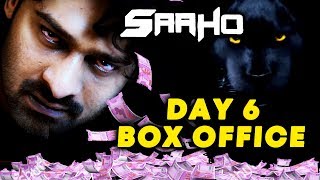 SAAHO DAY 6 Box Office Collection | Prabhas | Shraddha Kapoor | Prediction