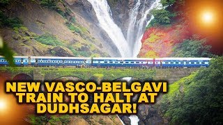 See Dudhsagar and Seek Nirvana by boarding bi-weekly train between Vasco and Belagavi!