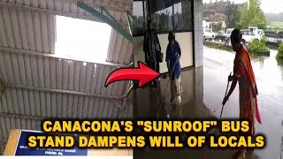 CANACONA'S "SUNROOF" BUS STAND DAMPENS WILL OF LOCALS