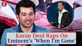 Karan Deol's Impressive Rap On Eminem's 'When I'm Gone'