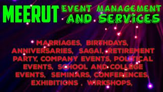 MEERUT Event Management | Catering Services | Stage Decoration Ideas | Wedding arrangements |
