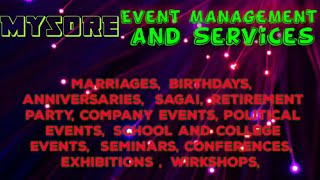 MYSORE Event Management | Catering Services | Stage Decoration Ideas | Wedding arrangements |