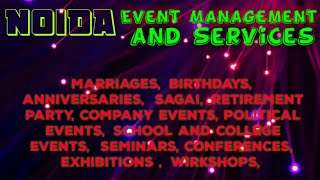 NOIDA Event Management | Catering Services | Stage Decoration Ideas | Wedding arrangements |