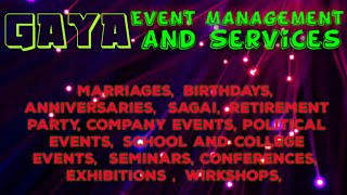 GAYA Event Management | Catering Services | Stage Decoration Ideas | Wedding arrangements |