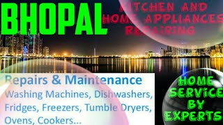 BHOPAL     KITCHEN AND HOME APPLIANCES REPAIRING SERVICES ~Service at your home ~Centers near me 128