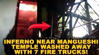 Inferno Near Mangueshi Temple Washed Away With 7 Fire Trucks!