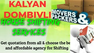 KALYAN DOMBIVLI   Packers & Movers ~House Shifting Services ~ Safe and Secure Service  ~near me 1280