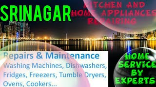 SRINAGAR     KITCHEN AND HOME APPLIANCES REPAIRING SERVICES ~Service at your home ~Centers near me 1