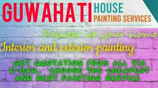 GUWAHATI    HOUSE PAINTING SERVICES ~ Painter at your home ~near me ~ Tips ~INTERIOR & EXTERIOR 1280