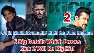 5 Big Reasons By Sajid Nadiadwala Which Proves KICK 2 Movie Will Be Big Hit!