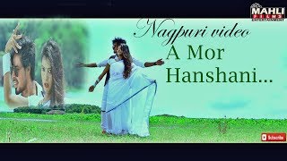 A MOR HANSINI || Nagpuri Song Video || Binod Koriyar & Ritu KB || Singer - Anish Mahli & Barkha Rani