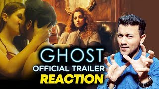 Ghost The Film Trailer Reaction | Review | Vikram Bhatt | Sanaya Irani