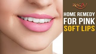 Watch Home Remedy to Get Pink Soft Lips