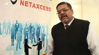 Rajan Verma, Director-Sales-Net Axcess, Communication shares his view about Net Axcess