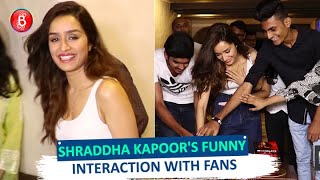 Shraddha Kapoor's Hilarious Interaction With Fans | Chhichhore | Saaho
