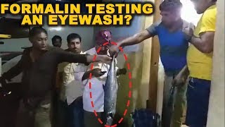 Formalin Scare: "Fish Testing An Eyewash" Allege Locals