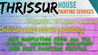 THRISSUR     HOUSE PAINTING SERVICES ~ Painter at your home ~near me ~ Tips ~INTERIOR & EXTERIOR 128