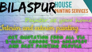 BILASPUR    HOUSE PAINTING SERVICES ~ Painter at your home ~near me ~ Tips ~INTERIOR & EXTERIOR 1280