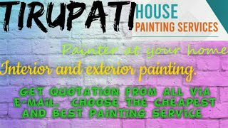 TIRUPATI     HOUSE PAINTING SERVICES ~ Painter at your home ~near me ~ Tips ~INTERIOR & EXTERIOR 128