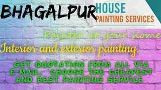 BHAGALPUR    HOUSE PAINTING SERVICES ~ Painter at your home ~near me ~ Tips ~INTERIOR & EXTERIOR 128