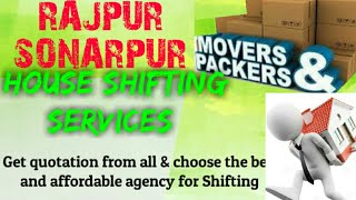 RAJPUR SONARPUR    Packers & Movers ~House Shifting Services ~ Safe and Secure Service  ~near me 128