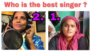 Who is the Best Singer "Ranu mondal VS others singer" // মানুষের কন্ঠ এত সুন্দর হয় !!