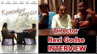 Director Ravi Godse Interview For His Upcoming Film Remember Amnesia