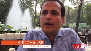 K R Chaube, Director, Techlink Infoware