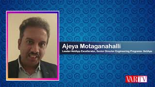 Ajeya Motaganahalli, Leader-NetApp Excellerator, Senior Director Engineering Programs - NetApp