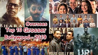 Top 10 Bollywood Movies Overseas Grosser Of 2019