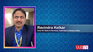 Ravindra Kelkar, Area VP, Sales & Services, India Sub-continent, Citrix