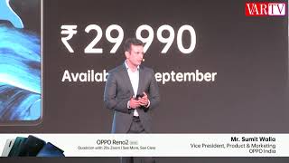 Mr. Sumit Walia - Vice President, Product & Marketing at Oppo India
