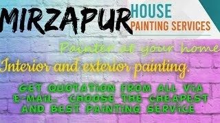 MIRZAPUR      HOUSE PAINTING SERVICES ~ Painter at your home ~near me ~ Tips ~INTERIOR & EXTERIOR 12