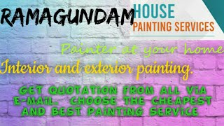 RAMAGUNDAM     HOUSE PAINTING SERVICES ~ Painter at your home ~near me ~ Tips ~INTERIOR & EXTERIOR 1