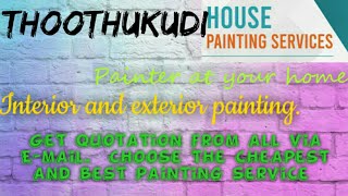 THOOTHUKUDI    HOUSE PAINTING SERVICES ~ Painter at your home ~near me ~ Tips ~INTERIOR & EXTERIOR 1