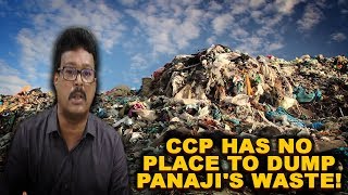 CCP Has No Place To Dump Panaji's Waste, Says Mayor Uday Madkaikar