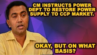 CM Instructs Power Dept To Restore Power Supply To CCP's Market. Okay, But On What Basis?