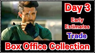 War Movie Box Office Collection Day 3 Early Estimates By Trade