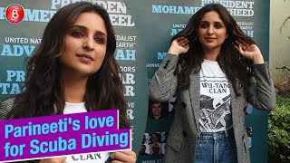 Parineeti Chopra talks about her love for Scuba diving