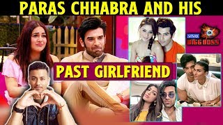 Bigg Boss 13 | Paras Chhabra Has DATED These Actresses In The Past