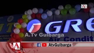 Gree Air Conditioner Shopa Ka iftetah Hagarga Road Raheman Colony Gulbarga  A.Tv News 7-10-2019