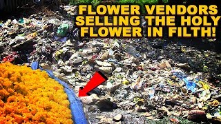 DUSSEHRA SPECIAL: Flower Vendors Selling The Holy Flower In Filth!