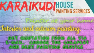 KARAIKUDI     HOUSE PAINTING SERVICES ~ Painter at your home ~near me ~ Tips ~INTERIOR & EXTERIOR 12