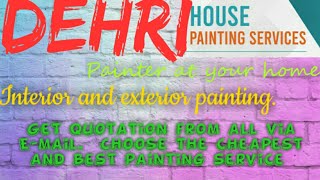 DEHRI     HOUSE PAINTING SERVICES ~ Painter at your home ~near me ~ Tips ~INTERIOR & EXTERIOR 1280x7