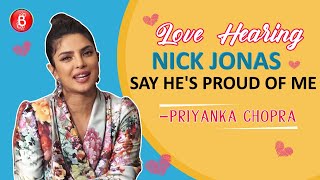 Priyanka Chopra: I Love Nick Jonas Say He's Proud Of Me | The Sky Is Pink