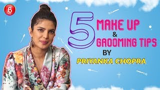 5 Makeup & Grooming Tips By Priyanka Chopra | The Sky Is Pink