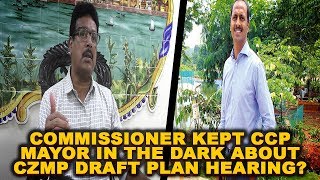 WATCH: Commissioner Kept CCP Mayor In The Dark About CZMP Draft Plan Hearing?