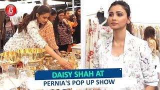 Daisy Shah Is All Praise For Pernia's Pop Up Show