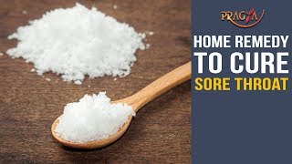 Watch Home Remedy to Cure Sore Throat Problem